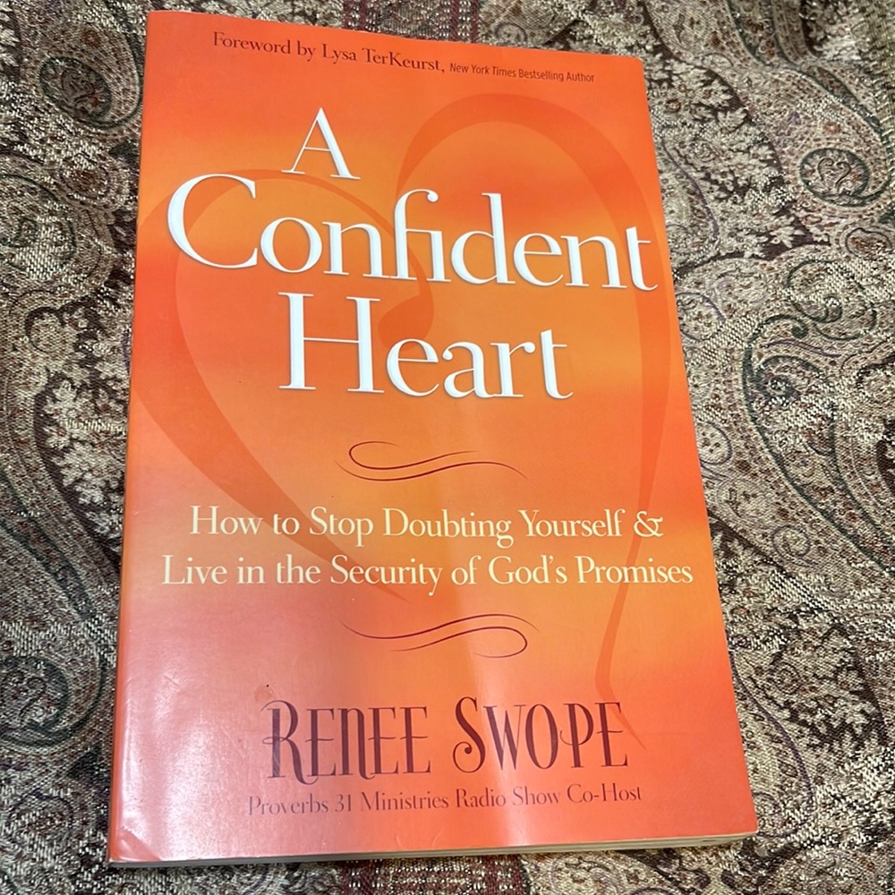 "A Confident Heart" by Renee Swope